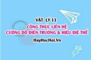 Công thức liên hệ giữa cường độ điện trường và hiệu điện thế là gì? ví dụ?